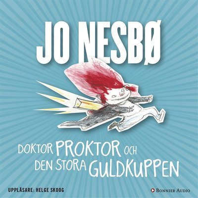 Cover for Jo Nesbø · Doktor Proktor: Doktor Proktor och den stora guldkuppen (Hörbok (MP3)) (2017)