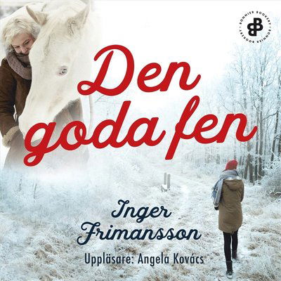 Mälarstallet: Den goda fen E5 - Inger Frimansson - Äänikirja - Bonnier Bookery - 9789179010485 - tiistai 8. lokakuuta 2019