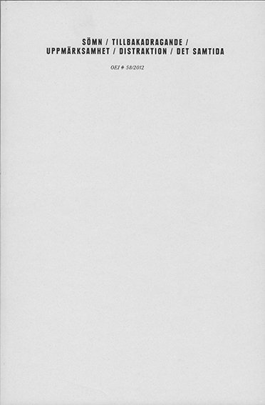 Cover for Cecilia Grönberg · Tidskriften OEI: OEI # 58 Sömn, tillbakadragande, uppmärksamhet, distraktion, det samtida (Book) (2012)
