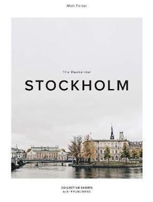Cover for Matt Porter · The Weekender Stockholm - The Weekender (Innbunden bok) (2021)