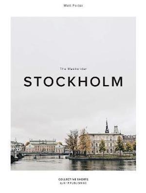 Cover for Matt Porter · The Weekender Stockholm - The Weekender (Hardcover Book) (2021)