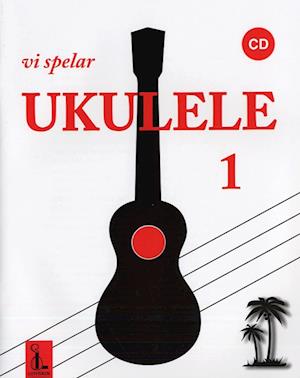 Cover for Birger Nilsson Katarina Gren · Vi spelar ukulele 1 (Paperback Book) (2007)