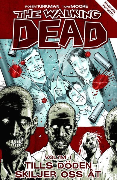 Cover for Robert Kirkman · The Walking Dead: The Walking Dead volym 1. Tills döden skiljer oss åt (Bog) (2014)