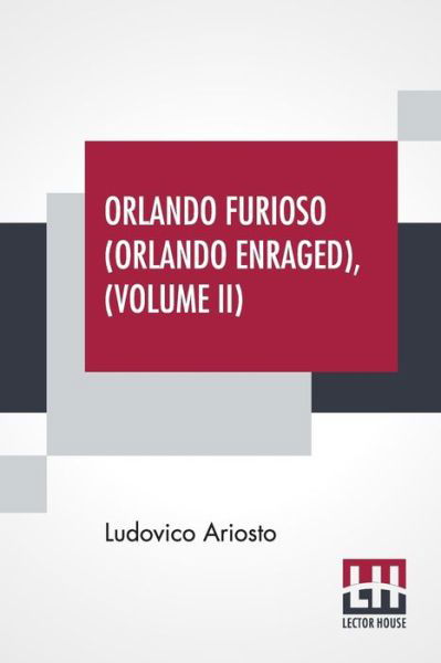 Cover for Ludovico Ariosto · Orlando Furioso (Orlando Enraged), Volume II (Paperback Book) (2019)