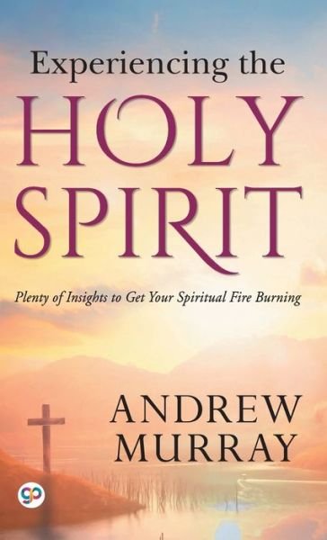 Cover for Andrew Murray · Experiencing the Holy Spirit (Gebundenes Buch) (2019)