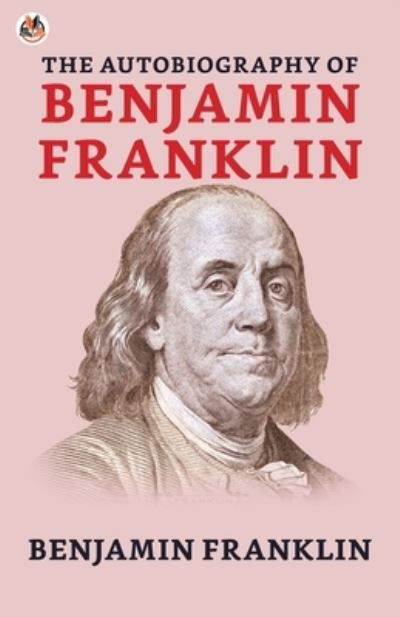 Cover for Benjamin Franklin · The Autobiography of Benjamin Franklin (Paperback Book) (2021)