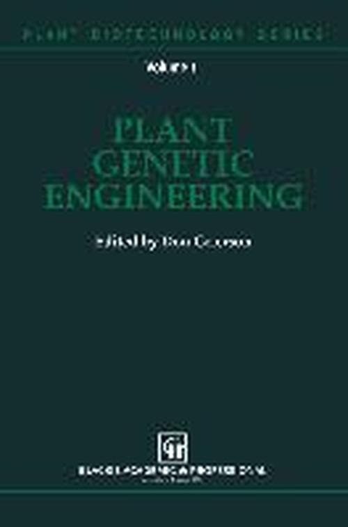D. Grierson · Plant Genetic Engineering - Plant Biotechnology Series (Paperback Book) [Softcover reprint of the original 1st ed. 1991 edition] (2012)