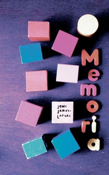 Cover for Joni Jarvi-Laturi · Memoria (Paperback Book) (2016)