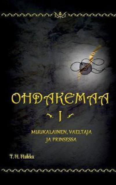 Cover for Hukka · Ohdakemaa 1 (Buch) (2017)
