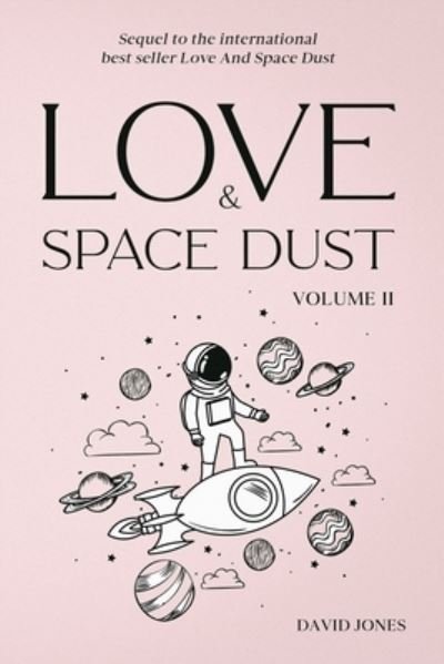 Cover for David Jones · Love And Space Dust Volume II (Paperback Book) (2022)