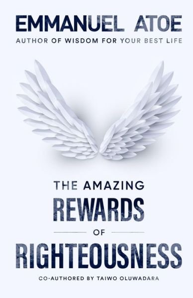 Cover for Taiwo Oluwadara · The Amazing Rewards of Righteousness (Pocketbok) (2022)