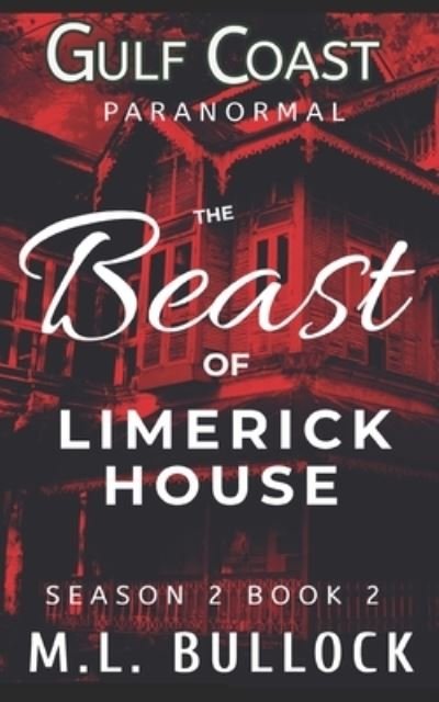 Cover for M L Bullock · The Beast of Limerick House (Paperback Book) (2021)