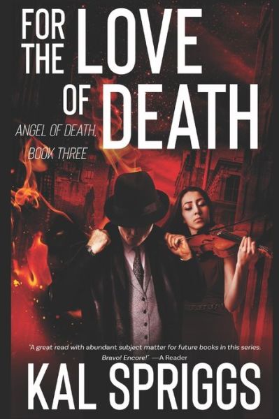 Cover for Kal Spriggs · For the Love of Death: An Angel of Death Novel - Angel of Death (Paperback Bog) (2021)