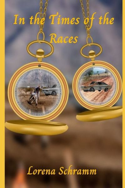 Cover for Lorena Schramm Schwanke · In the Times of the Races (Paperback Book) (2021)