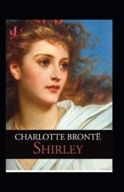 Cover for Charlotte Bronte · Shirley Annotated (Paperback Book) (2021)