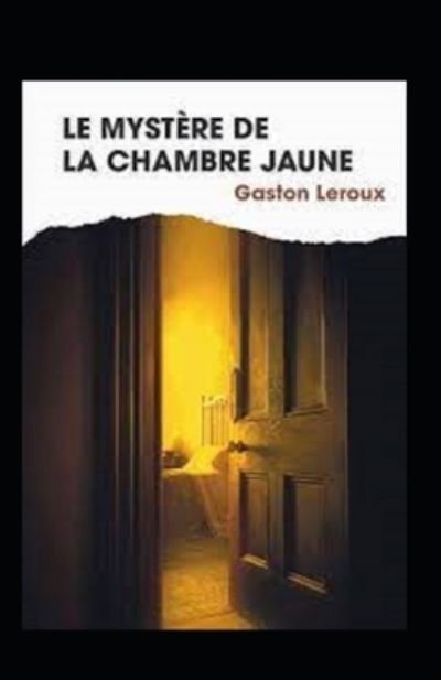 Cover for Gaston LeRoux · Le Mystere de la chambre jaune Annote (Paperback Book) (2021)