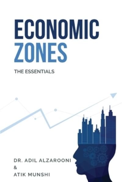 Cover for Atik Munshi · Economic Zones: The Essentials (Paperback Bog) (2021)