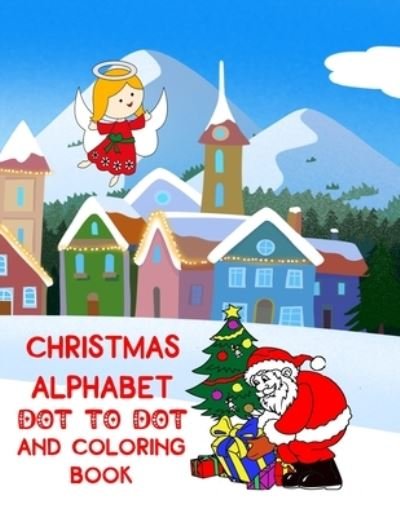 Cover for Wj Journals · Christmas Alphabet Dot to Dot and Coloring Book (Pocketbok) (2020)