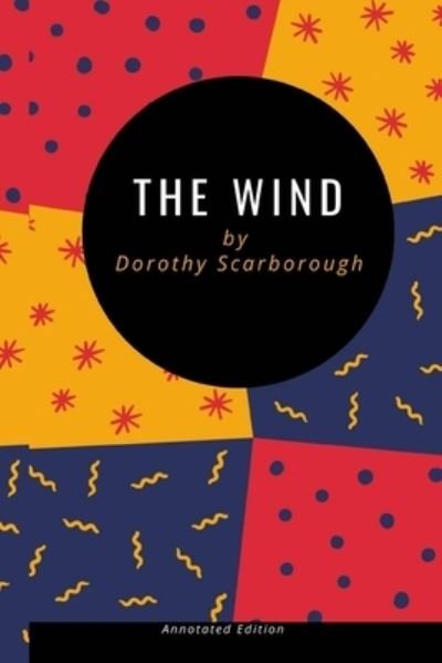 Cover for Dorothy Scarborough · The Wind (Paperback Book) (2021)