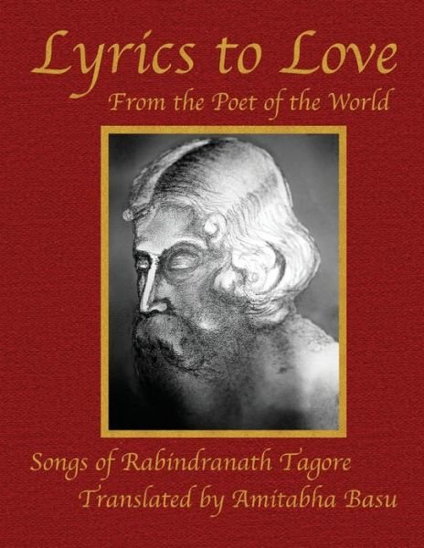 Cover for Rabindranath Tagore · Lyrics to Love: From the Poet of the World (Paperback Book) (2020)
