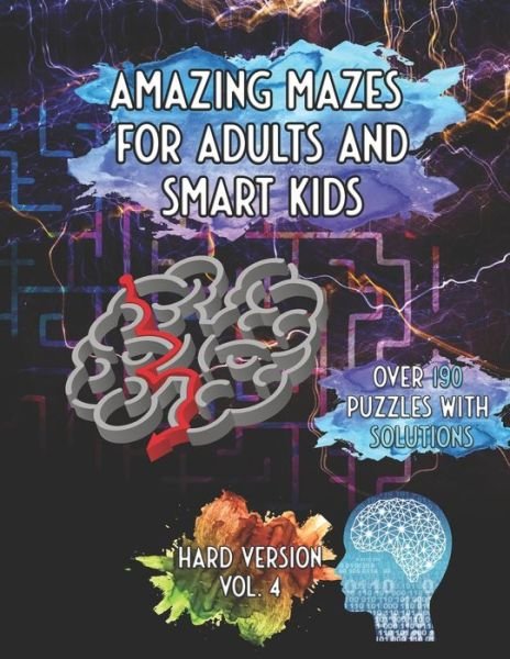 Cover for Mind Publishing · Amazing Mazes For Adults and Smart Kids (Taschenbuch) (2020)