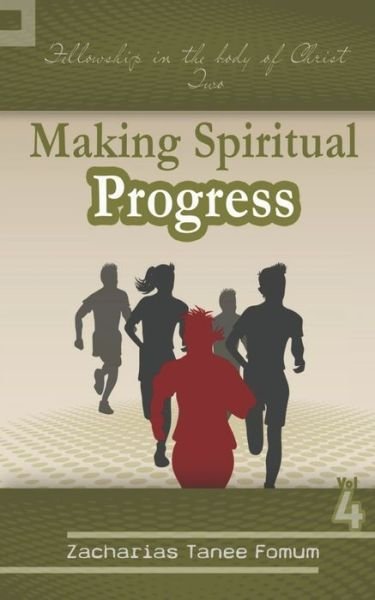 Cover for Zacharias Tanee Fomum · Making Spiritual Progress (Volume 4) (Paperback Bog) (2020)