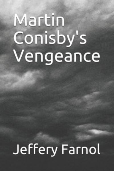 Cover for Jeffery Farnol · Martin Conisby's Vengeance (Paperback Book) (2020)