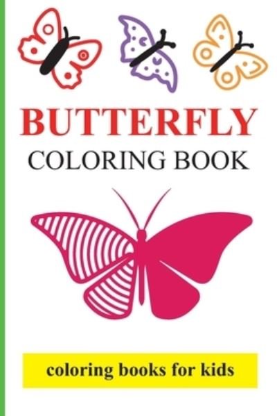 Cover for Ehsanul Kabir · Butterfly Coloring Books for kids (Taschenbuch) (2020)