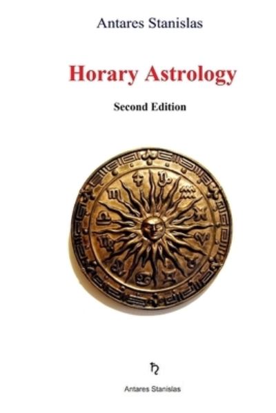 Cover for Antares Stanislas · Horary Astrology (Paperback Book) (2020)