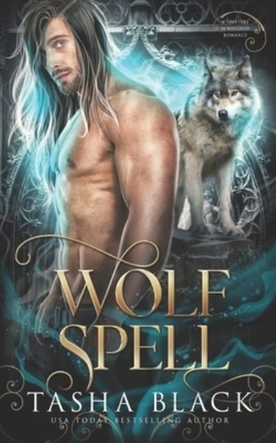 Cover for Black Tasha Black · Wolf Spell: Shifters Bewitched #1 - Shifters Bewitched (Paperback Book) (2021)