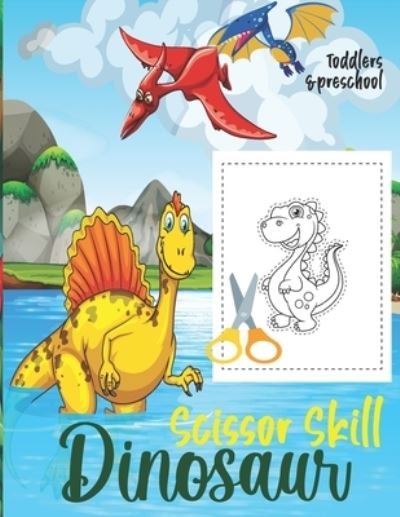 Cover for Sh Press · Dinosaur Scissor Skill: Activity And Coloring Book For Kids. (Pocketbok) (2021)