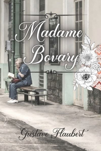 Cover for Independently Published · Madame Bovary (Taschenbuch) (2021)