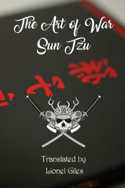 The Art of War - Sun Tzu - Livres - Independently Published - 9798723741485 - 17 mars 2021