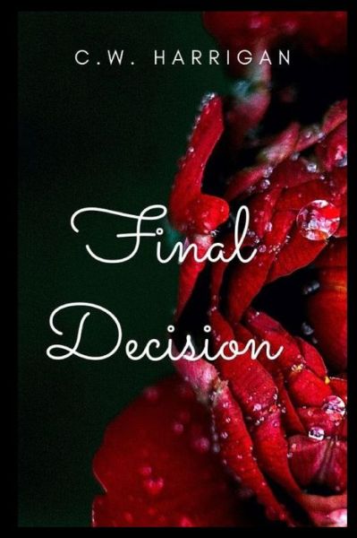 Cover for C W Harrigan · Final Decision (Paperback Book) (2021)