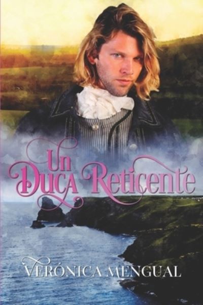 Cover for Mengual Veronica Mengual · Un duca reticente: Bilogia accordi II (Paperback Book) (2022)