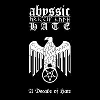 Cover for Abyssic Hate · A Decade of Hate (CD) (2022)