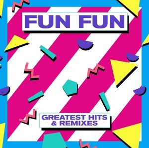 Cover for Fun Fun · Greatest Hits &amp; Remixes (LP) (2017)