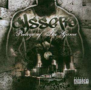 Cover for Cyssero · Protege Of The Game (CD)