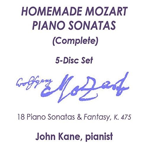 Homemade Mozart Sonatas (Complete) - John Kane - Muziek - CDB - 0191061781486 - 31 mei 2017