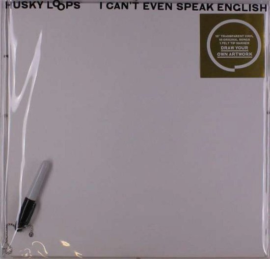 Cover for Husky Loops · I Can't Even Speak English (LP) (2019)