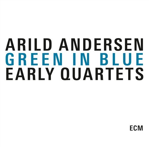 Arild Anderson · Green In Blue (CD) [Reissue edition] (2010)
