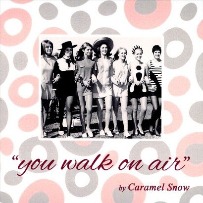 Cover for Caramel Snow · You Walk On Air (CD) [EP edition] (2014)