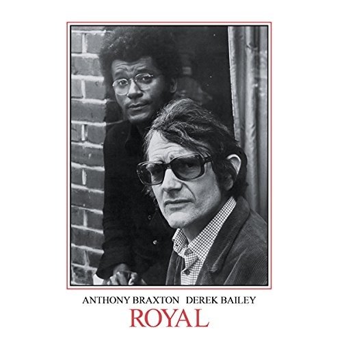 Cover for Bailey,derek / Braxton,anthony · Royal (LP) (2018)