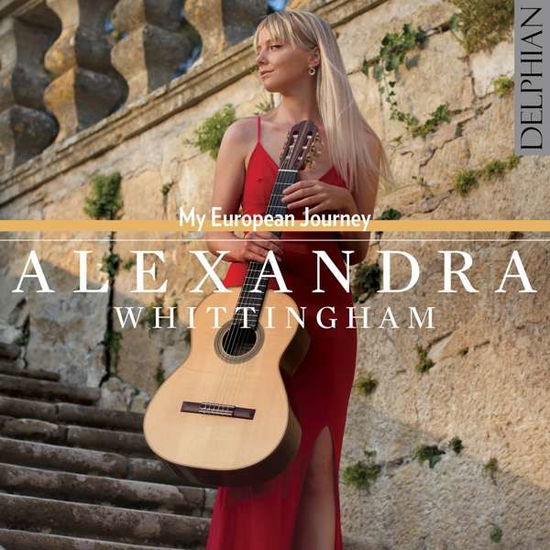 My European Journey - Alexandra Whittingham - Music - DELPHIAN RECORDS - 0801918342486 - June 25, 2021