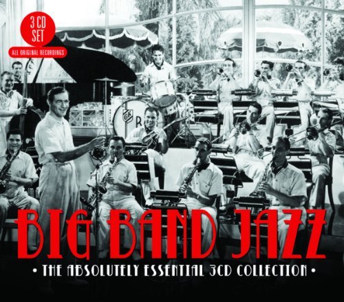 Cover for Big Band Jazz-the Absolutely Essential / Various (CD) [Digipak] (2011)