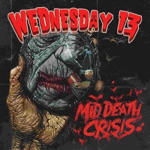 Cover for Wednesday 13 · Mid Death Crisis (CD) (2025)