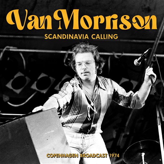 Scandinavia Calling - Van Morrison - Music - X-RAY - 0823564037486 - September 8, 2023
