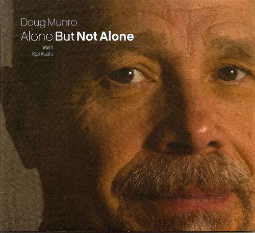 Cover for Doug Munro · Alone but Not Alone (CD) (2010)