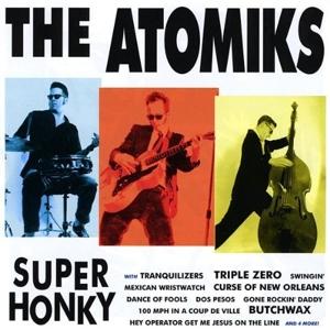 Cover for The Atomiks · Super Honky (LP)