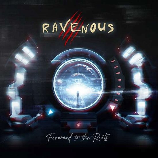 Cover for Ravenous · Forward To The Roots (CD) (2021)